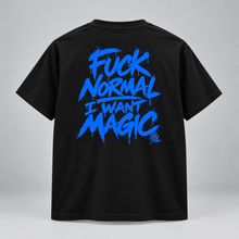 Load image into Gallery viewer, Fuck Normal I Want Magic T Shirt
